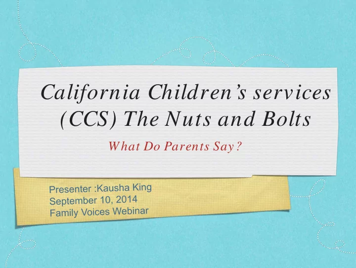 california children s services ccs the nuts and bolts
