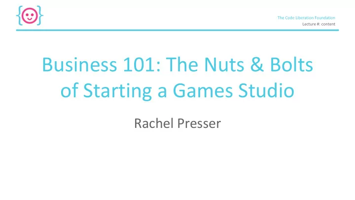 business 101 the nuts bolts
