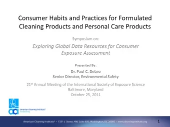 Consumer Habits and Practices for Formulated  Cleaning Products and Personal Care Products