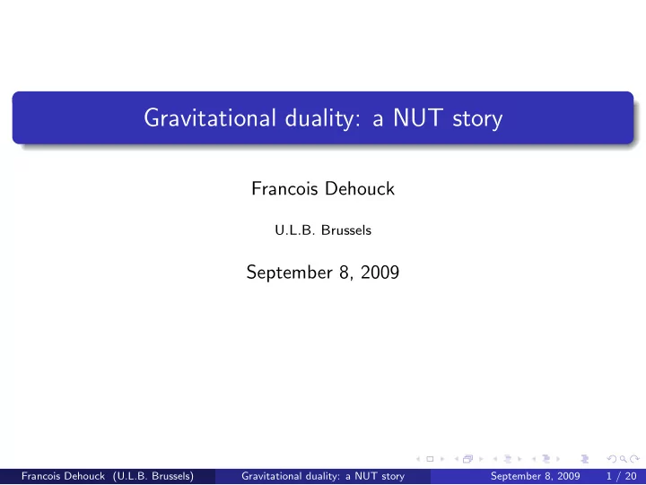 gravitational duality a nut story