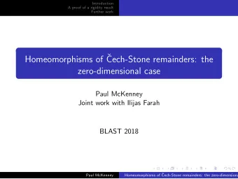 Homeomorphisms of   Cech-Stone remainders: the  zero-dimensional case  Paul McKenney  Joint work