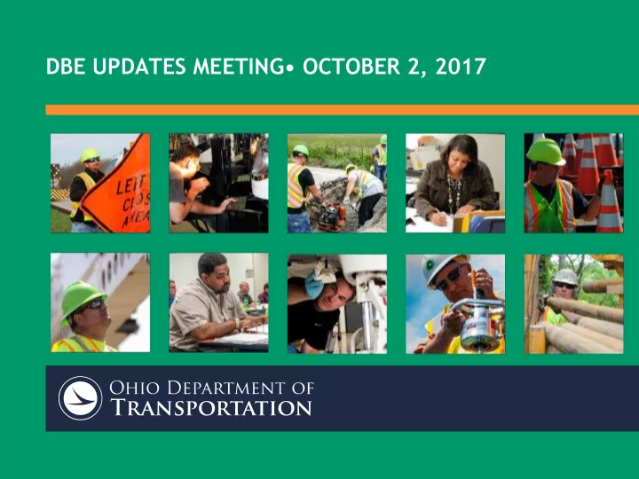dbe updates meeting october 2 2017