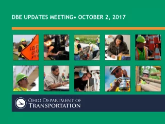 DBE UPDATES MEETING OCTOBER 2, 2017  PURPOSE OF  TODAYS  MEETING  Kimberly Watson, Assistant