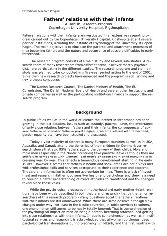 The Research Program:  The aims of the present fatherhood research program are   To obtain