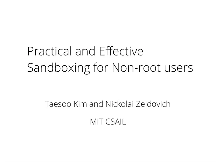 practical and effective sandboxing for non root users