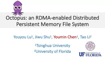 Oct  Octopus: a  an R  RDMA-en  enab  abled  led Di  Distri  tributed  ed  Pe  Persistent Memory