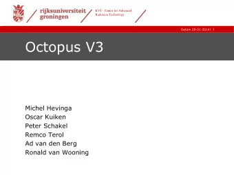 Octopus V3  Michel Hevinga  Oscar Kuiken  Peter Schakel  Remco Terol  Ad van den Berg  Ronald van