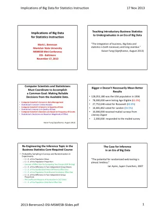 Implications of Big Data for Statistics Instruction 17 Nov 2013 Teaching Introductory Business