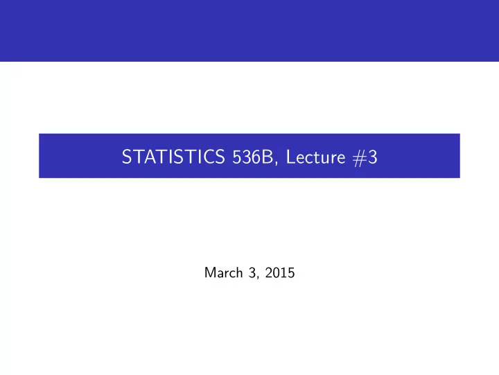 statistics 536b lecture 3