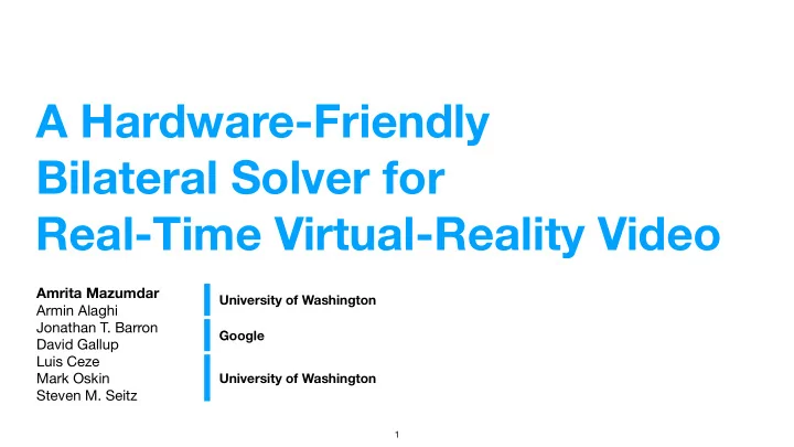a hardware friendly bilateral solver for real time