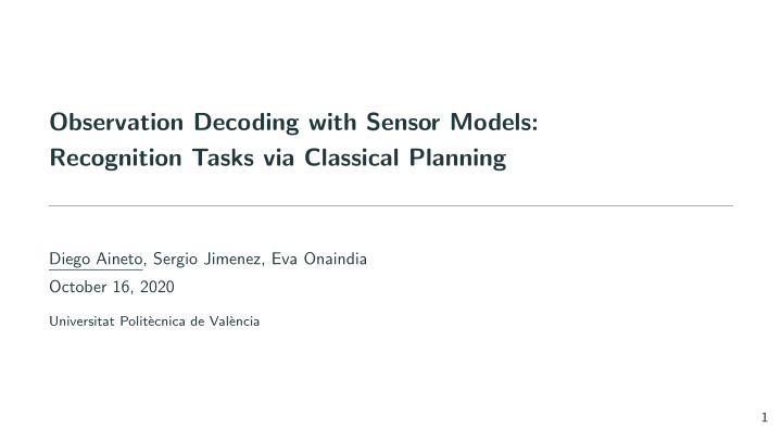 observation decoding with sensor models recognition tasks