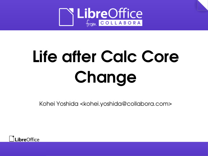 life after calc core change