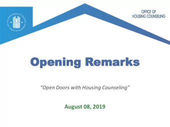 Opening R  Opening Remar  emarks  ks  Open Doors with Housing Counseling  August 08, 2019
