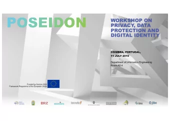 WORKSHOP ON  PRIVACY  , DATA  PROTECTION AND  DIGITAL IDENTITY  COIMBRA, PORTUGAL,  11 JULY 2019