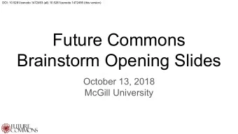 Future Commons  Brainstorm Opening Slides  October 13, 2018  McGill University  Logo  Our elevator