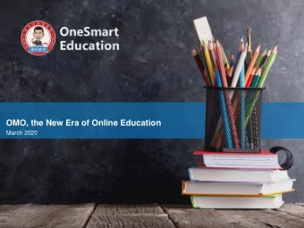 OMO, the New Era of Online Education  March 2020  China offline K-12 AST market is projected to