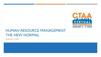 HUMAN RESOURCE MANAGEMENT  THE NEW NORMAL  AUGUST 6, 2020  Welcome!  ZOOM BACKGROUND  This