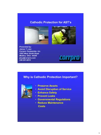 Why is Cathodic Protection Important?  Preserve Assets  Avoid Disruption of Service