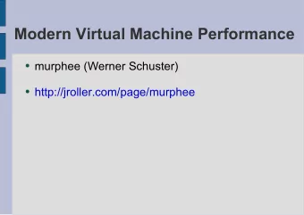 Modern Virtual Machine Performance  murphee (Werner Schuster)