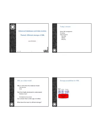 9/17/2010  Todays lecture  Advanced databases and data models:  Native XML management  Shredding
