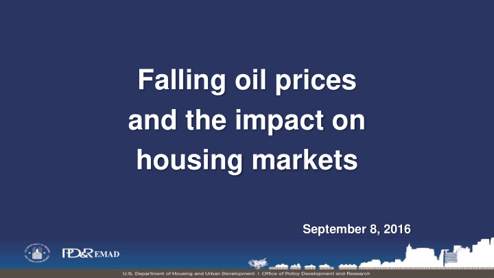 falling oil prices and the impact on housing markets