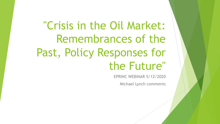 crisis in the oil market remembrances of the past policy