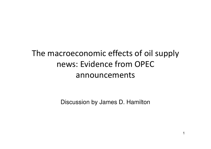 the macroeconomic effects of oil supply news evidence