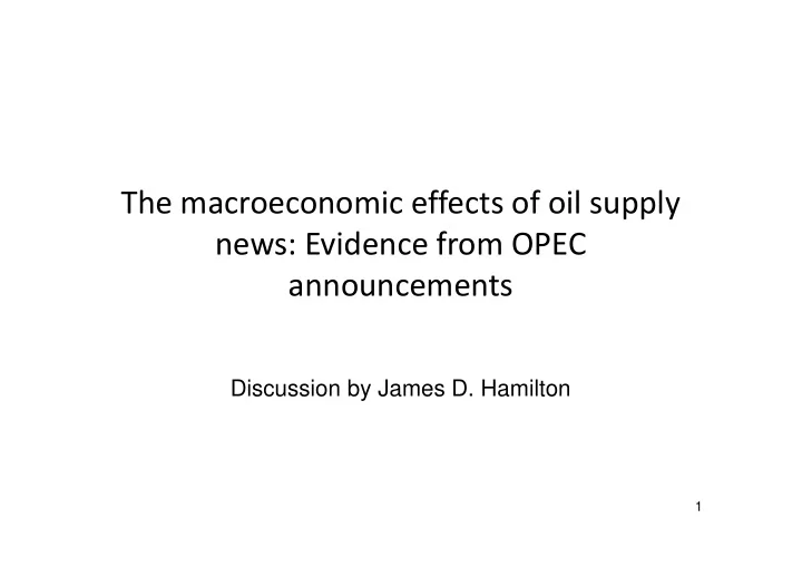 the macroeconomic effects of oil supply news evidence