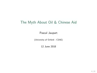 The Myth About Oil &amp; Chinese Aid  Pascal Jaupart  (University of Oxford - CSAE)  12 June 2018