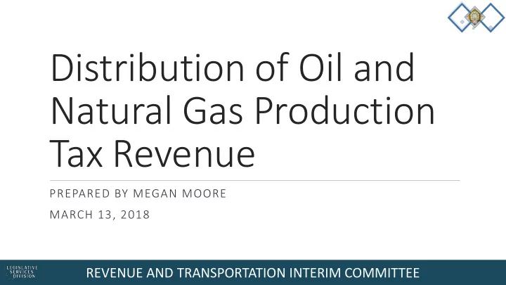 distribution of oil and natural gas production tax revenue