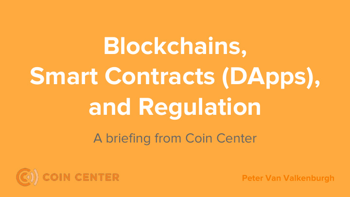 blockchains smart contracts dapps and regulation