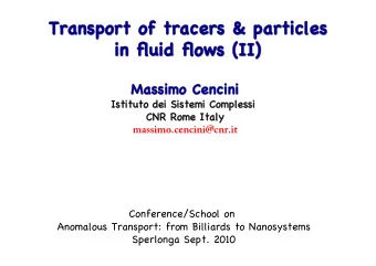 Transport o  of t  tracers &amp;  &amp; p  particles  Transport o  of t  tracers &amp;  &amp; p
