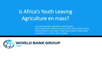 Is Africas Youth Leaving  Agriculture en  en mass?  LUC CHRISTIAENSEN, JOBS GROUP, WORLD BANK