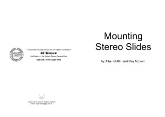 Mounting  Stereo Slides  This booklet includes articles that have been published in 4E ! X JOEPX !