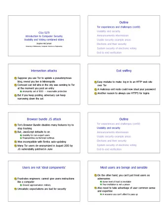 Outline  Tor experiences and challenges (contd)  Usability and security  CSci 5271