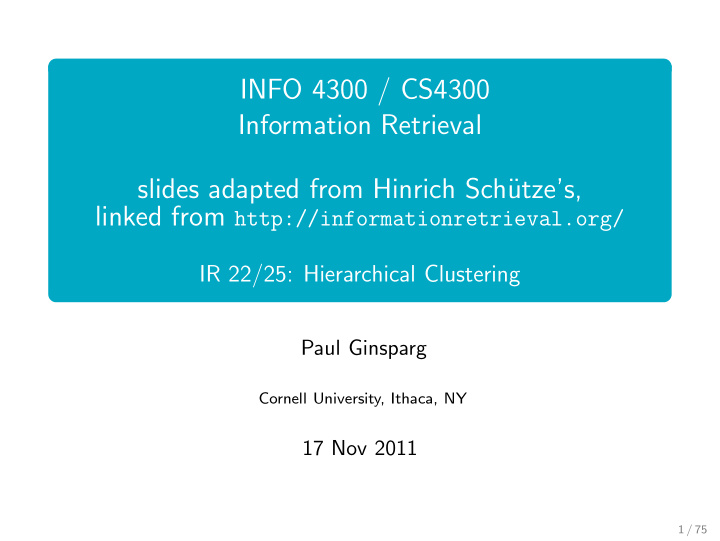 info 4300 cs4300 information retrieval slides adapted