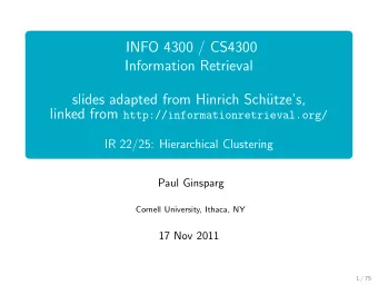 INFO 4300 / CS4300  Information Retrieval  slides adapted from Hinrich Sch  utzes, linked from
