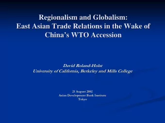 Regionalism and Globalism:  Regionalism and Globalism:  East Asian Trade Relations in the Wake of