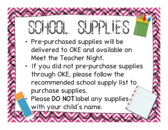 recommended school supply list to  purchase supplies.  Please D  DO  O N OT T label