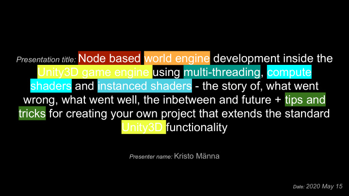 presentation title node based world engine development