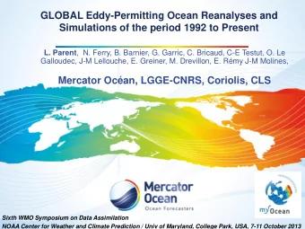 L. Parent ,  N. Ferry, B. Barnier, G. Garric, C. Bricaud, C-E Testut, O. Le  Galloudec, J-M