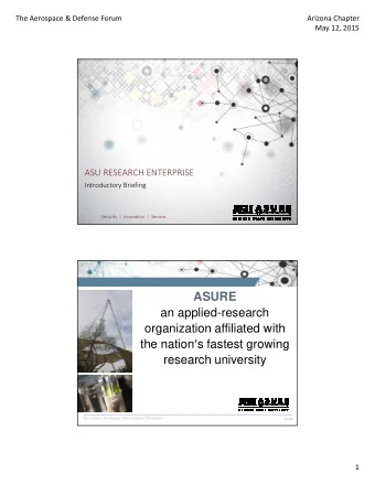ASURE  an applied-research  organization affiliated with the nation  s fastest growing  research