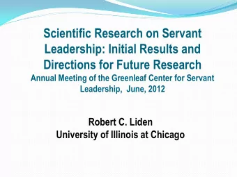 Directions for Future Research  Annual Meeting of the Greenleaf Center for Servant  Leadership,