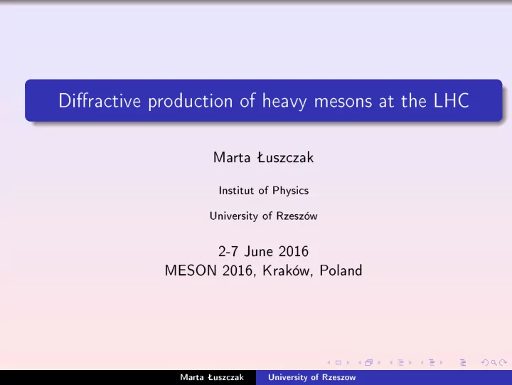 di ra tive p ro du tion of heavy mesons at the lhc ma rta