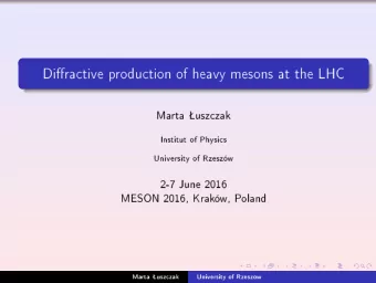Dirative  p  ro  dution  of  heavy  mesons  at  the  LHC  Ma  rta  uszzak  Institut  of