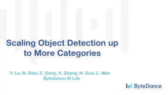 From COCO to Object365    More object categories: 80 -&gt; 365    More training images: 11W