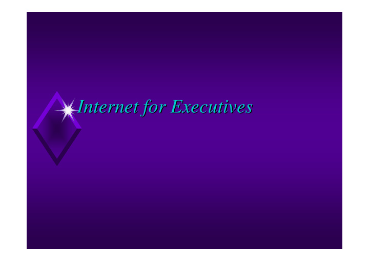 internet for executives internet for executives