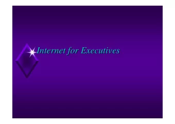 Internet for Executives  Internet for Executives  Information Superhighway  Information