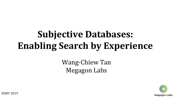 subjective databases enabling search by experience