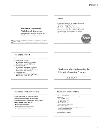 Outline  American Foundation for Suicide Preventions  Interactive Screening Program